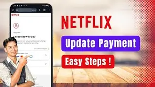 How to Update Payment on Netflix !