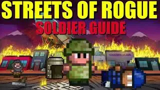 Руководство по игре Streets of Rogue Soldier
