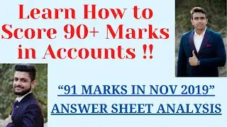 91 MARKS IN ACCOUNTS IN NOV 2019 ATTEMPT // MUST WATCH // LEARN HOW TO ATTEMPT PAPER IN CA EXAM
