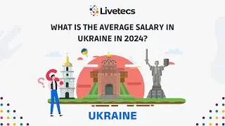 What is the Average Salary in Ukraine in 2024 | Livetecs