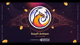 EasyFi - DoMoreWithDeFi - The Anthem
