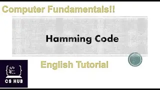 Hamming Code  | Single Error Correcting Code | English Tutorial