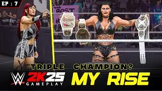 WWE 2K25 MyRISE - Ep 7 Rhea Ripley Triple Champion!