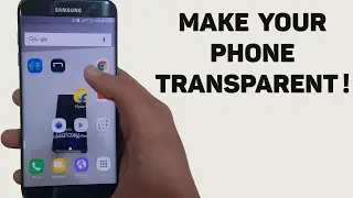 Make Your Phone Transparent ! The best Android app to make your Phone Transparent