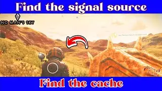 No Mans Sky Find the signal Source | Find the Cache