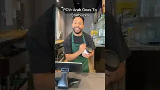 Arab Goes To Starbucks💀 @Anwar