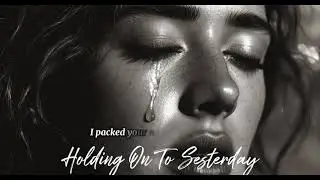 Holding On To Yesterday | Heartbreak Song | Emotional Pop Ballad | Adele Style