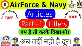 Articles || fillers || for Navy & Airforce (X & Y) || English Grammar || Part - 01 || TOEP.