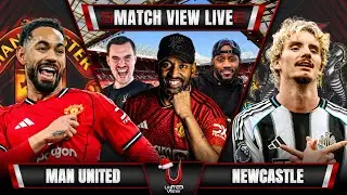 MANCHESTER UNITED VS NEWCASTLE LIVE | MATCH VIEW