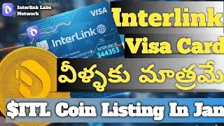 Interlink Visa Card ఇస్తున్నారు | $ITL Coin Listing