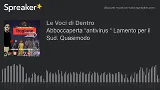 Abboccaperta &ldquo;antivirus &ldquo; Lamento per il Sud. Quasimodo