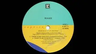 Roger - I Want To Be Your Man (HQ Audio)