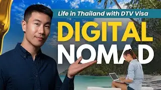 Life as a Digital Nomad on a DTV Visa in Thailand