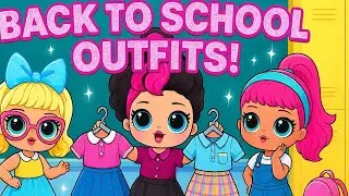 🎒 Back to School Fashion Fun! LOL Surprise Dolls Try On Outfits 👗✨