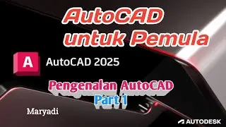 Autocad Untuk Pemula Part 1 #Pengenalan Autocad 2025
