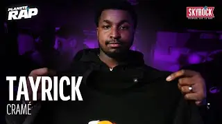 [EXCLU] Tayrick - Cram&eacute; #Plan&egrave;teRap
