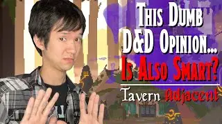 Reviewing ANOTHER Dumb D&D Twitter Opinion - Tavern Adjacent