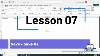 07. Excel Saving Explained: Save vs Save As