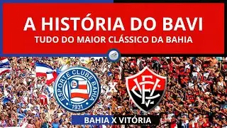 A hist&oacute;ria do cl&aacute;ssico BAVI (Bahia x Vit&oacute;ria)