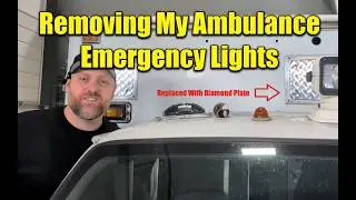 Removing my ambulance emergency lights and replacing them with diamond plate