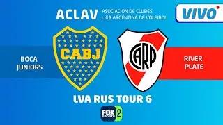 LIGA ARGENTINA DE VOLEY - LVA RUS TOUR 6 BOCA VS. RIVER
