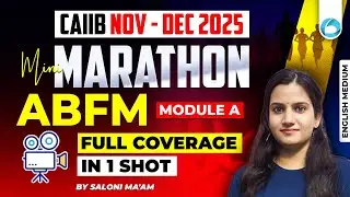 CAIIB ABFM Mini MARATHON Module A FULL Coverage | CAIIB Nov Dec 2025 | CAIIB English Medium