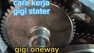 cara kerja gigi stater//gigi oneway