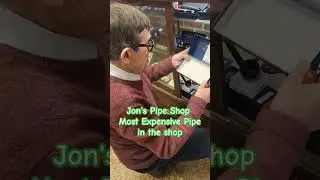 Jon's Pipe Shop ~ Most expensive pipe in the shop. Clayton,  MO