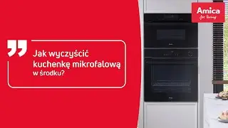 Jak wyczyścić kuchenkę mikrofalową w środku?