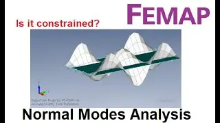 Анализ нормальных мод Femap Nastran. Правильно ли ограничена геометрия?