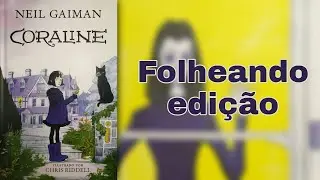 Folheando - Coraline, Niel Gaiman - Edi&ccedil;&atilde;o ilustrada, intr&iacute;nseca