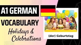 GERMAN A1 VOCABULARY - HOLIDAYS and CELEBRATIONS