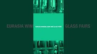 Free Ticket Period Continues for Eurasia Window, Door and Glass Fairs!