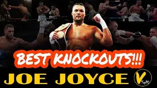 5 Joe Joyce Greatest Knockouts