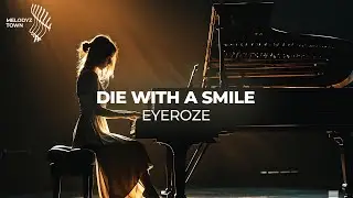 Die With A Smile // 