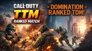 🔥 TTM Ranked Match Domination | Call of Duty Ranked Gameplay 😱🎯 | Ultra HD Graphics