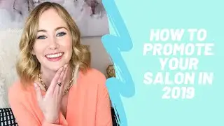 How to promote your salon | Salon and Spa Business Building Ideas