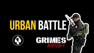 Soft Air Urban Battle &ndash; Ingaggi CQB e tra le strade | Grimes Airsoft Gameplay