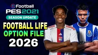 Football Life Patch 2026 PES 2021 Option File Update