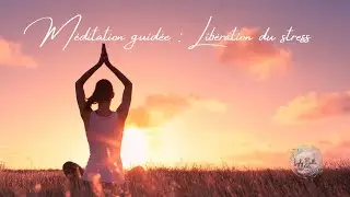 Méditation guidée : libération du stress #méditation #énergie #univers #ASMR