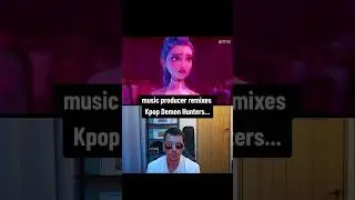 music producer remixes Kpop Demon Hunters... #shorts #kpopdemonhunters