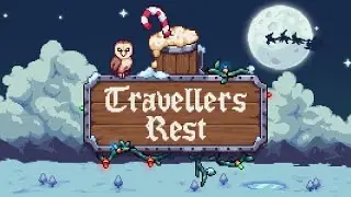 Let's Play The Christmas Event in Travellers Rest!