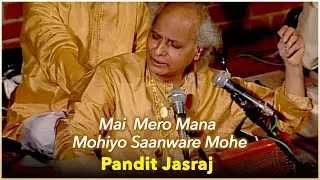 Mai Mero Mana Mohiyo Saanware Mohe | Pandit Jasraj | Haveli Sangeet Concert | London : 2000
