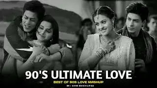 90s Ultimate Romantic Mashup  90s Vibe Mashup  90s Chillout Mashup  Nonstop 90s  Mashup House