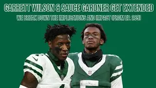 Garrett Wilson and Sauce Gardner Get Extended
