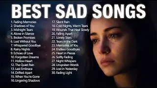 English Sad Songs 🌙 Soft Sad Music for Night Relaxation & Calm