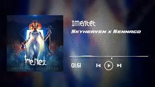 Skyheaven x Sennago - Imentet