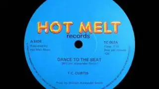 T.C. Curtis - Dance To The Beat (12'')