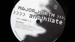Major North - Annihilate (Original Version)