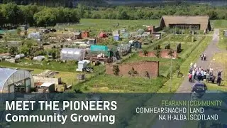 Meet the Pioneers: Community Growing